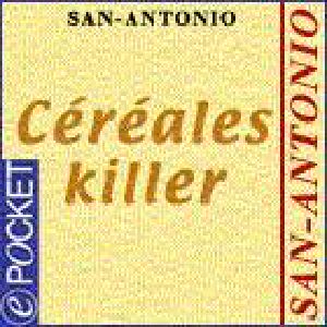 [San Antonio 02] • Céréales Killer